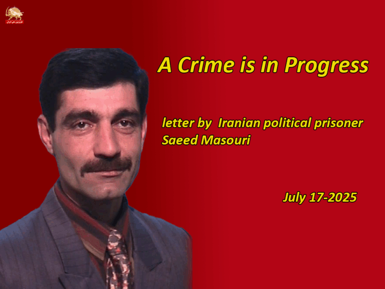 “A Crime is in Progress” Saeed Masouri’s Letter From Iran’s Prison- July 17